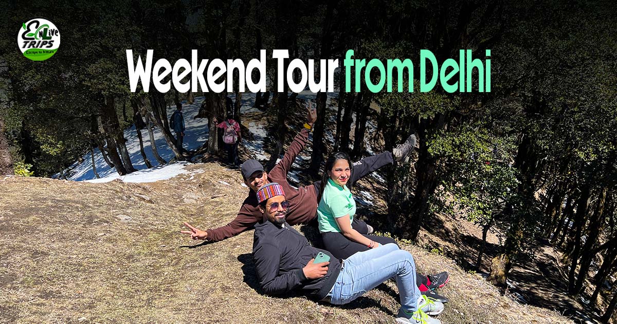 weekend getaway from Delhi